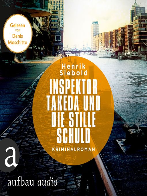 Title details for Inspektor Takeda und die stille Schuld by Henrik Siebold - Available
